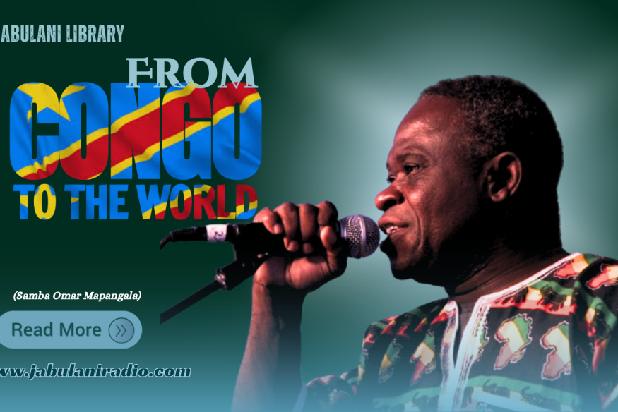 SAMBA MAPANGALA: FROM CONGO TO THE WORLD